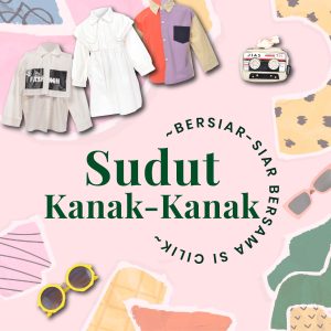 Fesyen Si Cilik Bersiar-Siar