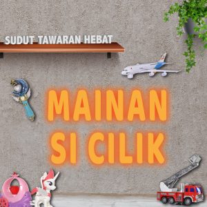 <strong>MAINAN SI CILIK</strong>