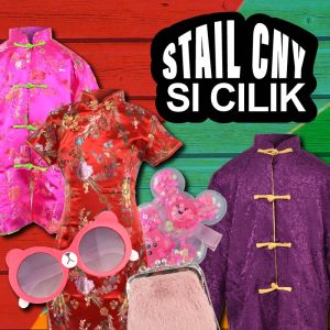 <strong>Stail CNY Si Cilik</strong>