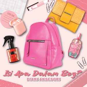 Isi Apa Dalam Beg?