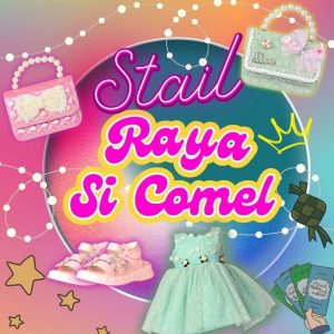 Stail Aidilfitri si Comel