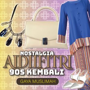 Nostalgia Aidilfitri