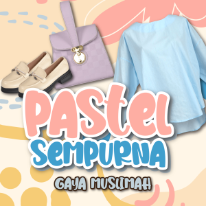 WARNA PASTEL YANG SEMPURNA