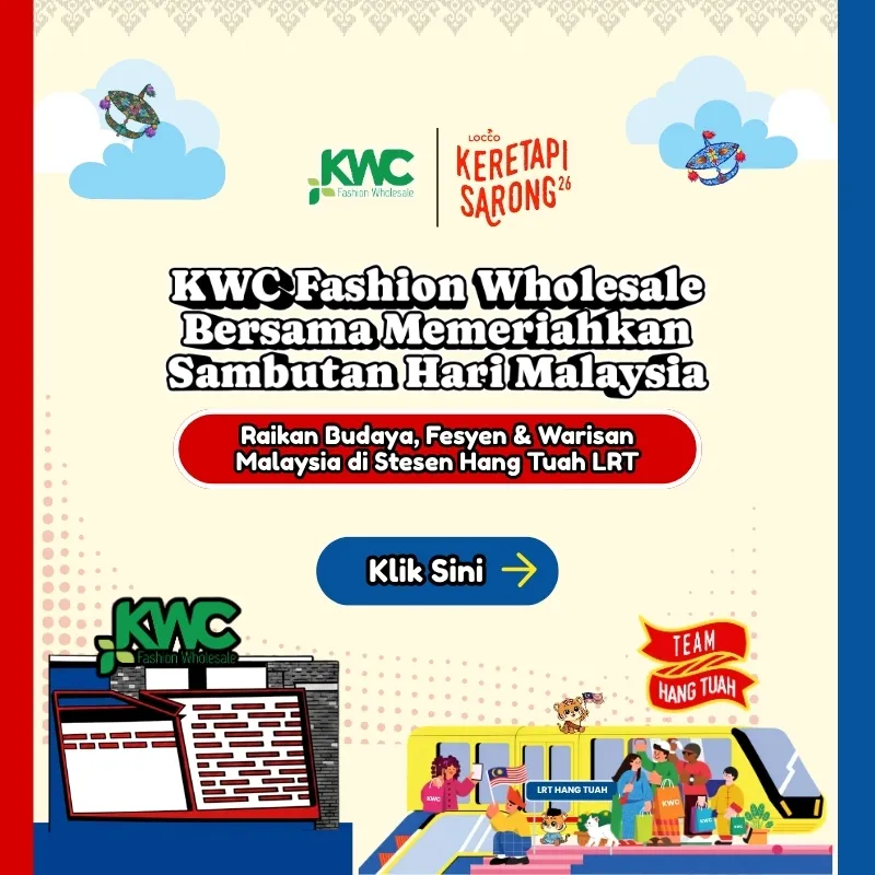 Keretapi Sarong 2026 Kuala Lumpur: KWC Fashion Wholesale Bersama Memeriahkan Sambutan Hari Malaysia