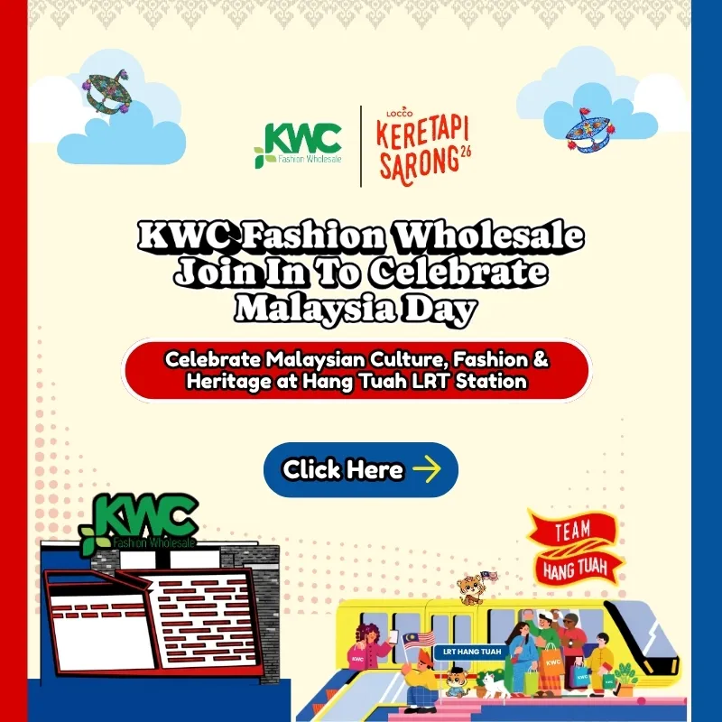 Keretapi Sarong 2026 Kuala Lumpur: KWC Fashion Wholesale Join In To Celebrate Malaysia Day